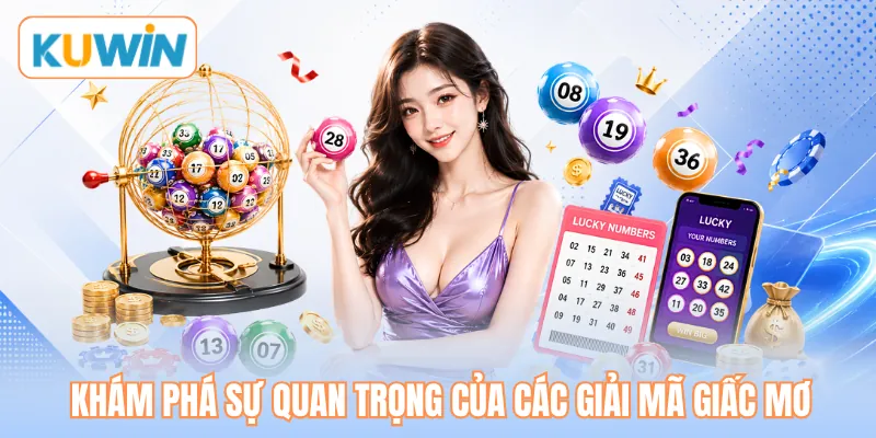 Khám phá sự quan trọng của các giải mã giấc mơ Khám phá sự quan trọng của các giải mã giấc mơ